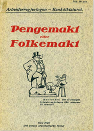 En pamflett utgitt av Arbeiderpartiet etter regjeringen Hornsruds fall. Johan Ludwig Mowinckel stiller seg til tjeneste for «pengemakten».