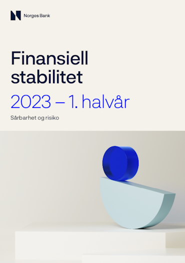 Forsidebilde av publikasjonen Finansiell stabilitet 2023 - 1. halvår